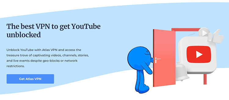 Unblock YouTube with Atlas VPN